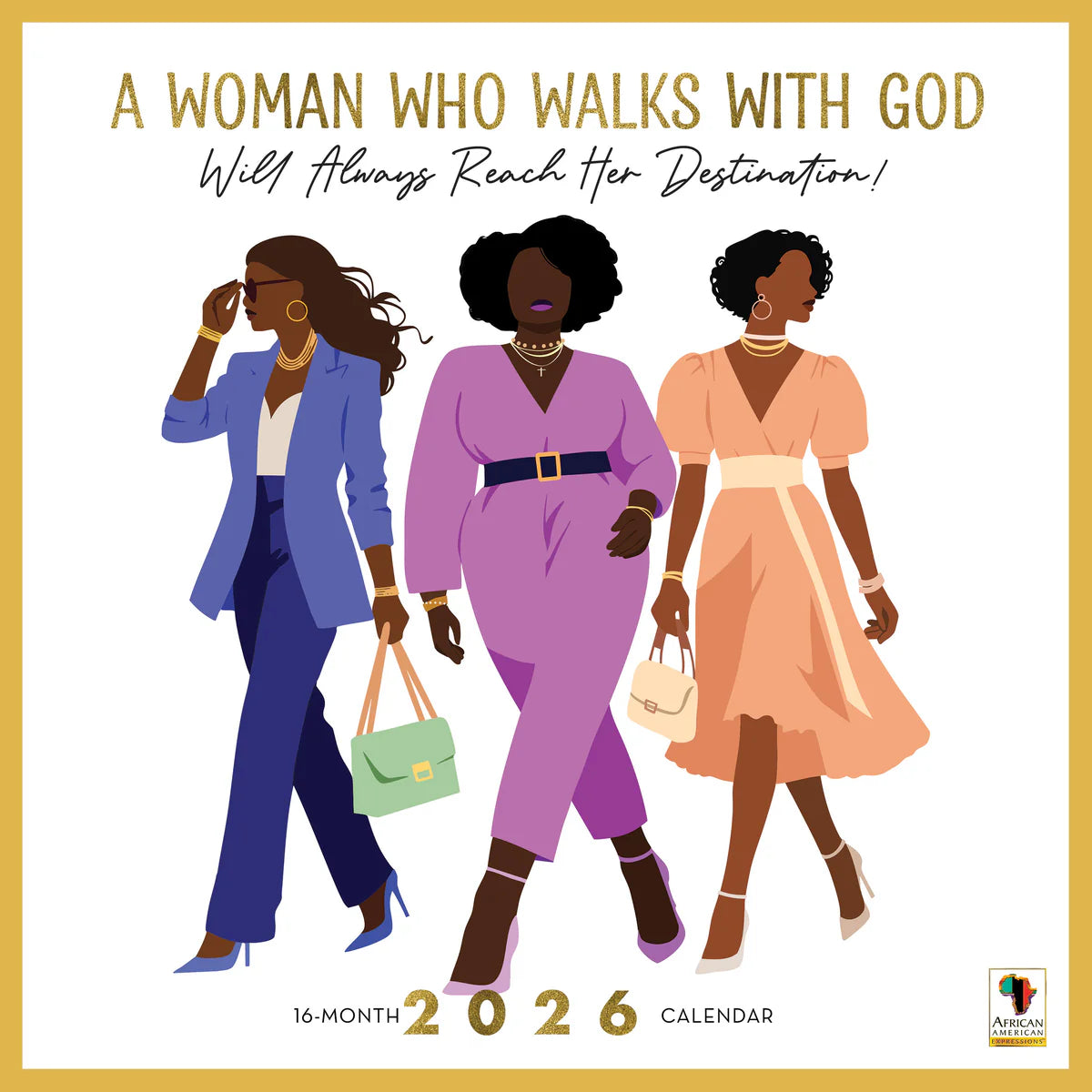 Woman Who Walks With God Wall Calendar