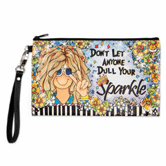 Don't Let Anyone Dull Your Sparkle Zippered Bag