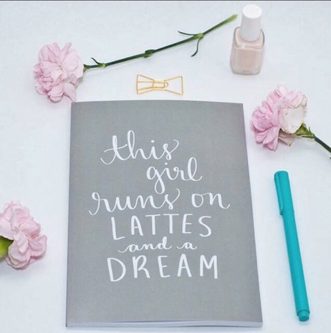 This Girl Runs on Lattes and a Dream Glossy Notebook